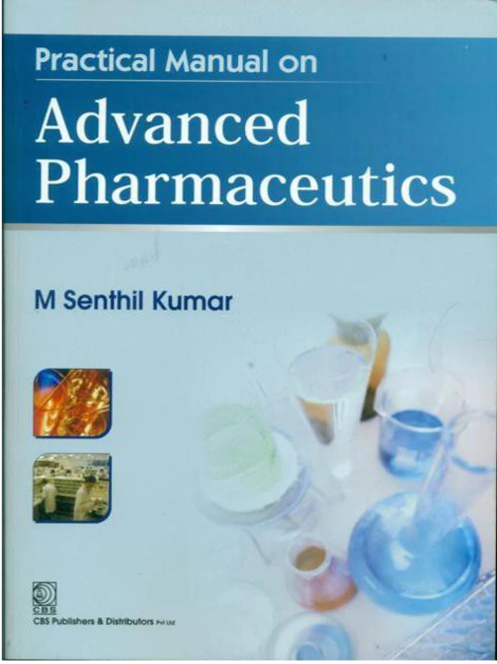 Practical Manual on Advanced Pharmaceutics, 2nd reprint